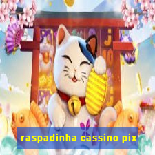 raspadinha cassino pix